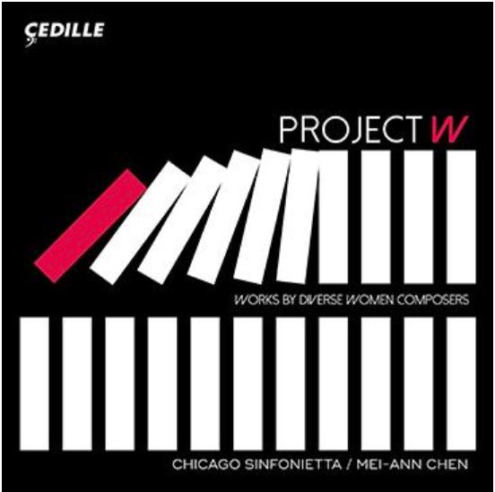 Project W by the Chicago Sinfonietta — CD Review by Quinn Mason